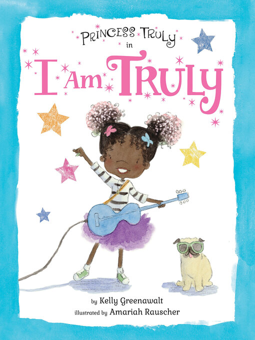 Title details for Princess Truly in I Am Truly by Kelly Greenawalt - Wait list